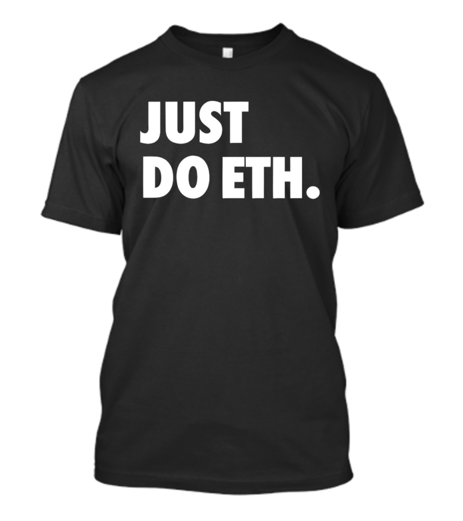 JUST DO ETH T-Shirt