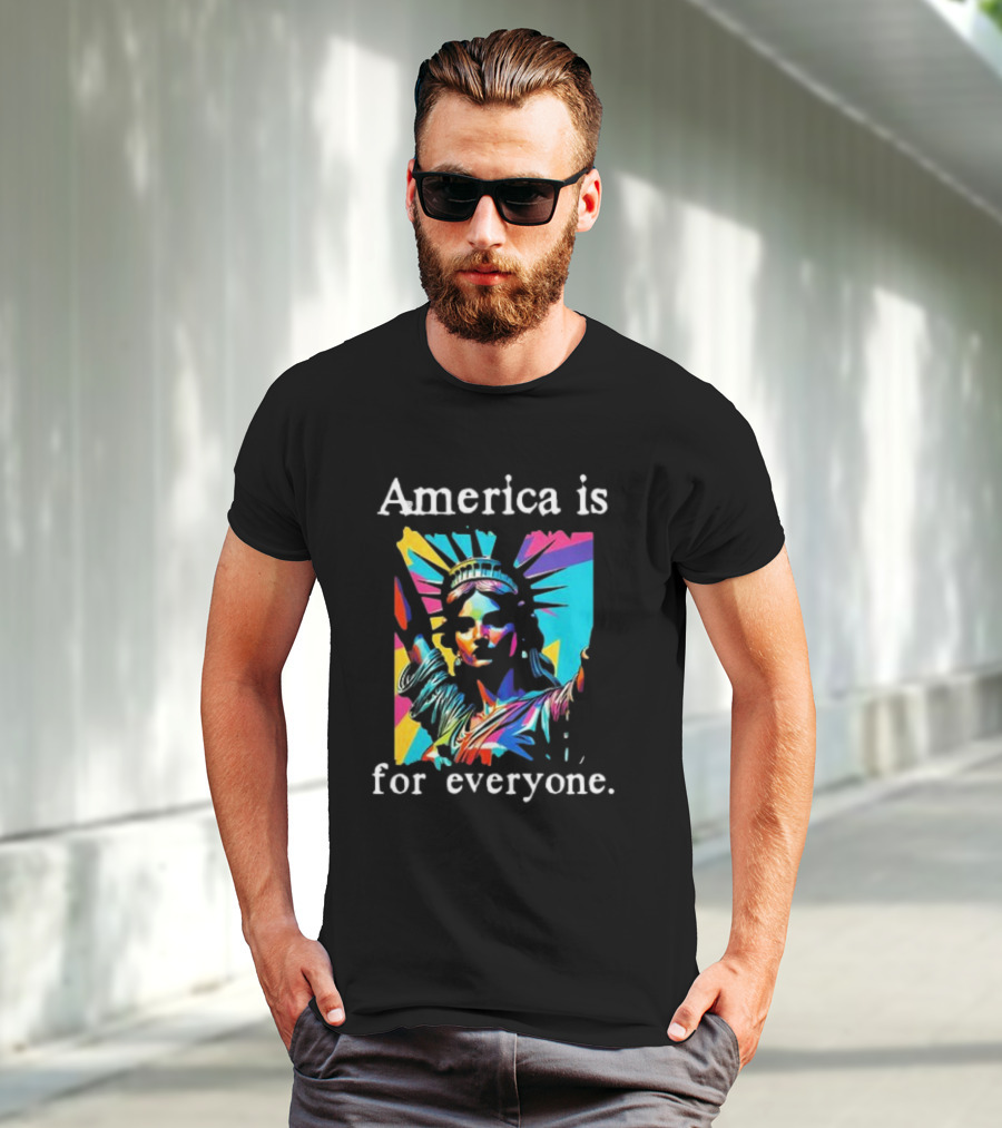 Statue Of Liberty America Is For Everyone Vibrant Colors T-Shirt