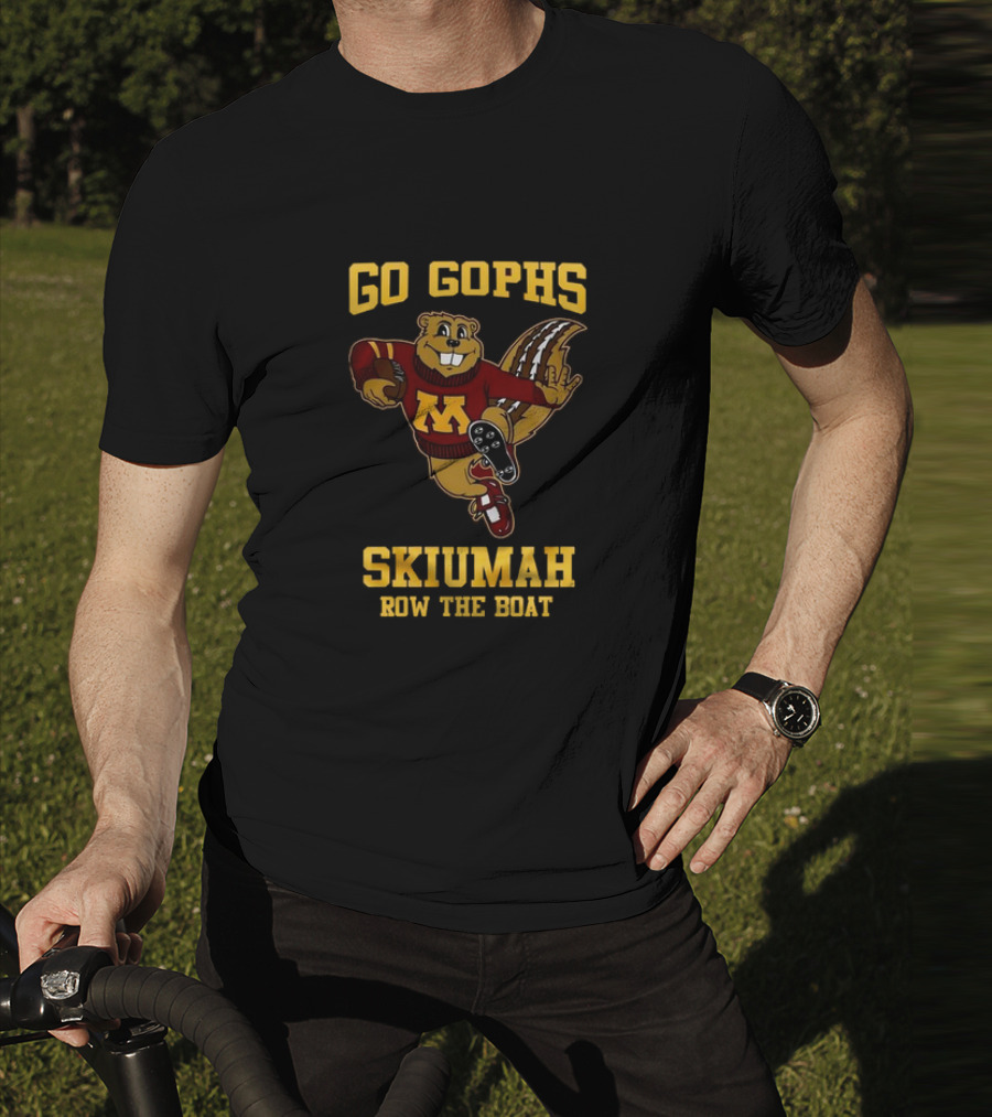 Go Gophs Skiumah Row The Boat Minnesota Golden Gophers Mascot T-Shirt