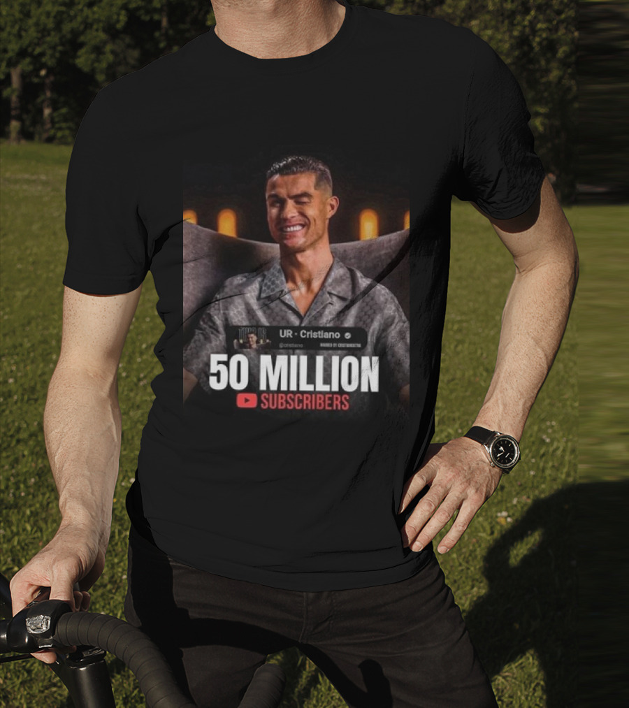 UR - Cristiano 50 Million YouTube Subscribers Milestone T-Shirt