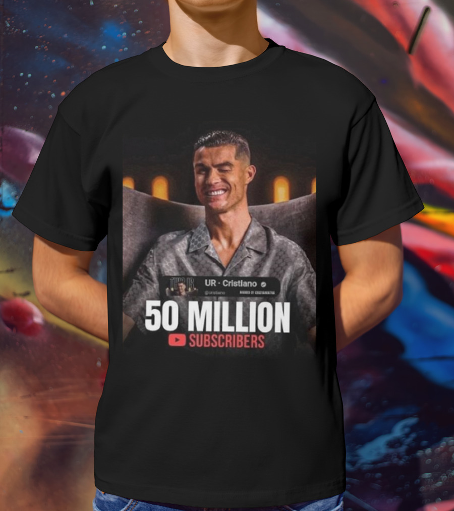 UR - Cristiano 50 Million YouTube Subscribers Milestone T-Shirt