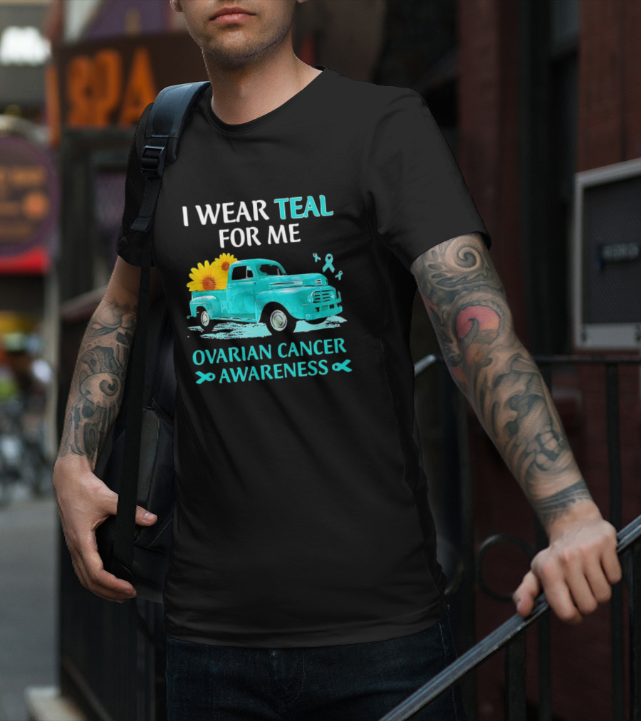 I Wear Teal For Me Ovarian Cancer Awareness Vintage Teal Truck Sunflowers T-Shirt
