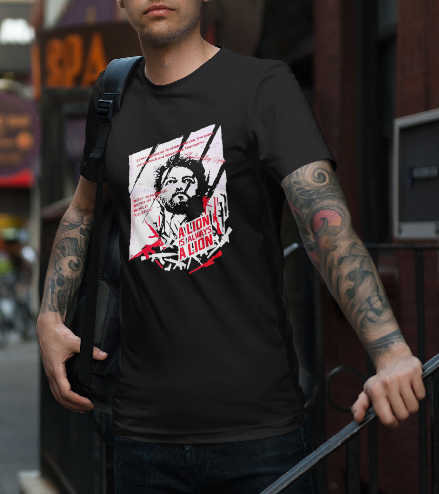 A Lion Is Always A Lion Thalapathy Vijay Most Powerful Word In The World Silence T-Shirt