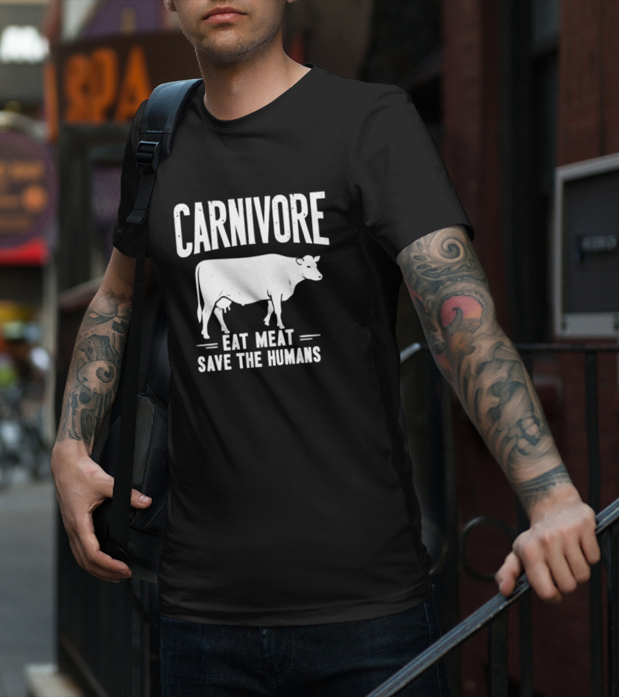 Carnivore Eat Meat Save The Humans Cow T-Shirt