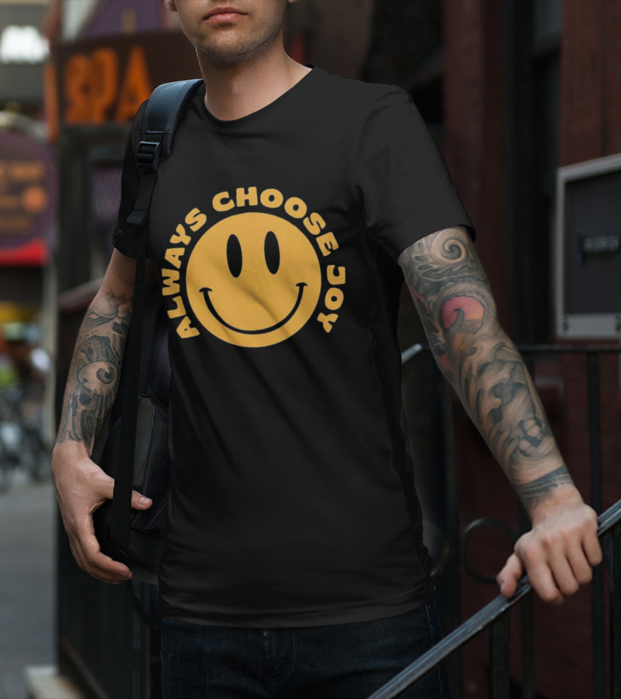 Always Choose Joy Emoji Smile T-Shirt