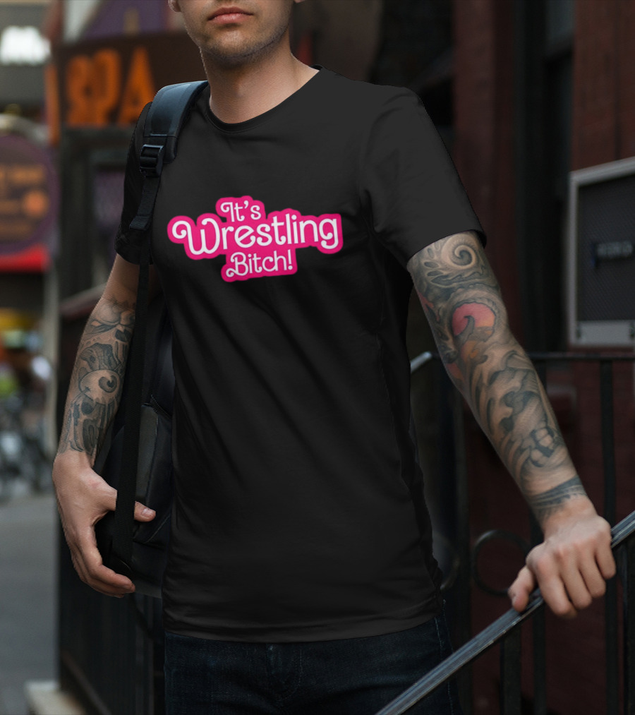 It’s Wrestling Bitch Bold Pink T-Shirt