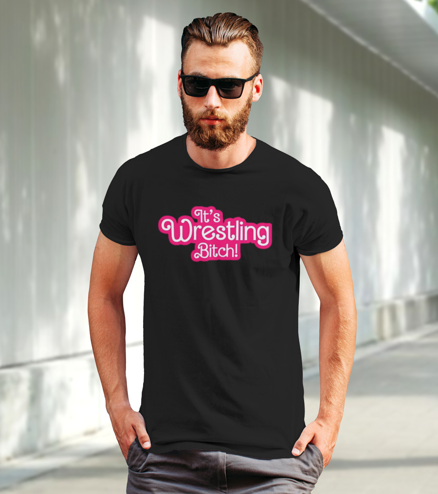 It’s Wrestling Bitch Bold Pink T-Shirt