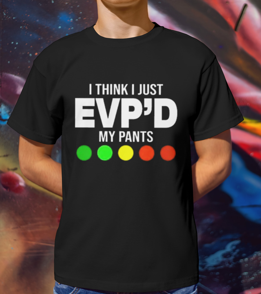 Greg Newkirk I Think I Just EVP’d My Pants Ghost Hunting Humor Paranormal Lights T-Shirt