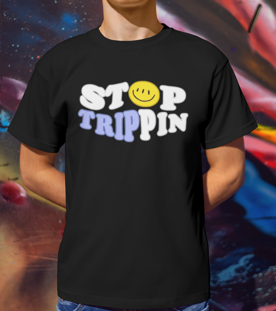 Stop Trippin Smiley Face Icon Typography T-Shirt