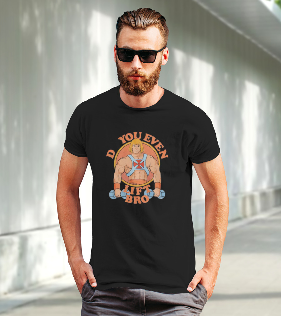Masters Of The Universe He-Man Do You Even Lift Bro T-Shirt