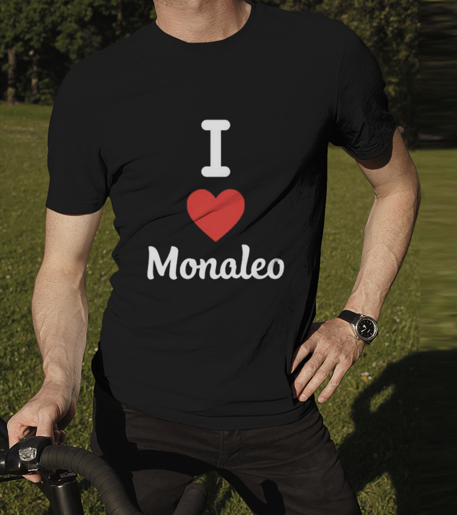 I Love Monaleo T-Shirt