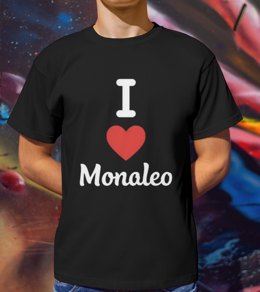 I Love Monaleo T-Shirt
