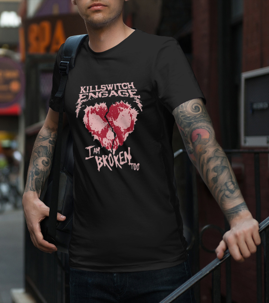 Killswitch Engage I Am Broken Too Cracked Heart T-Shirt
