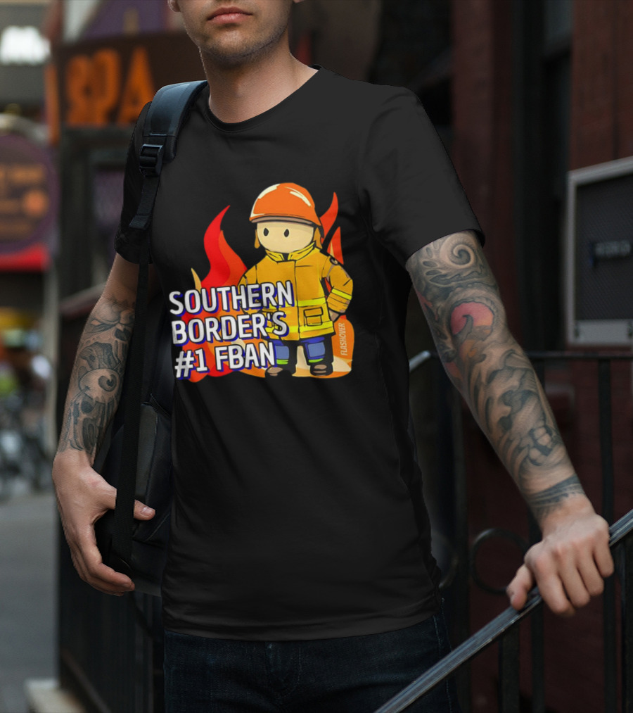 Southern Border's #1 FBAN Firefighter Cartoon Flames T-Shirt