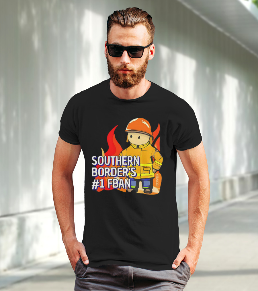 Southern Border's #1 FBAN Firefighter Cartoon Flames T-Shirt