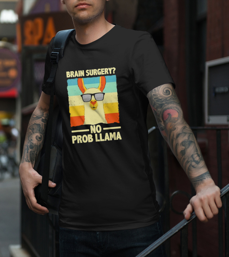 Brain Surgery No Prob Llama T-Shirt