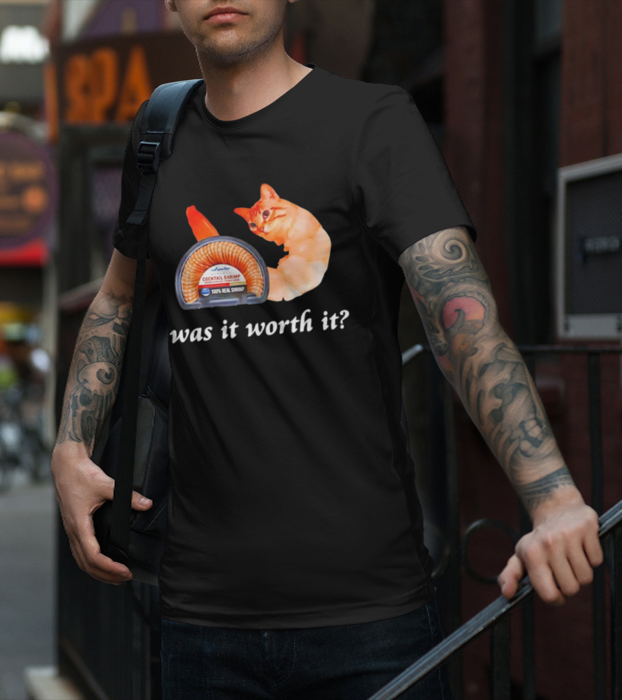 Aqua Star Cocktail Shrimp Cat Was It Worth It 100% Real Shrimp T-Shirt