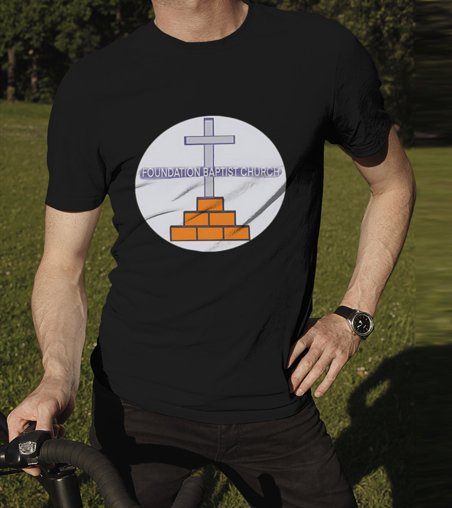 Foundation Baptist Church Cross And Brick Emblem T-Shirt