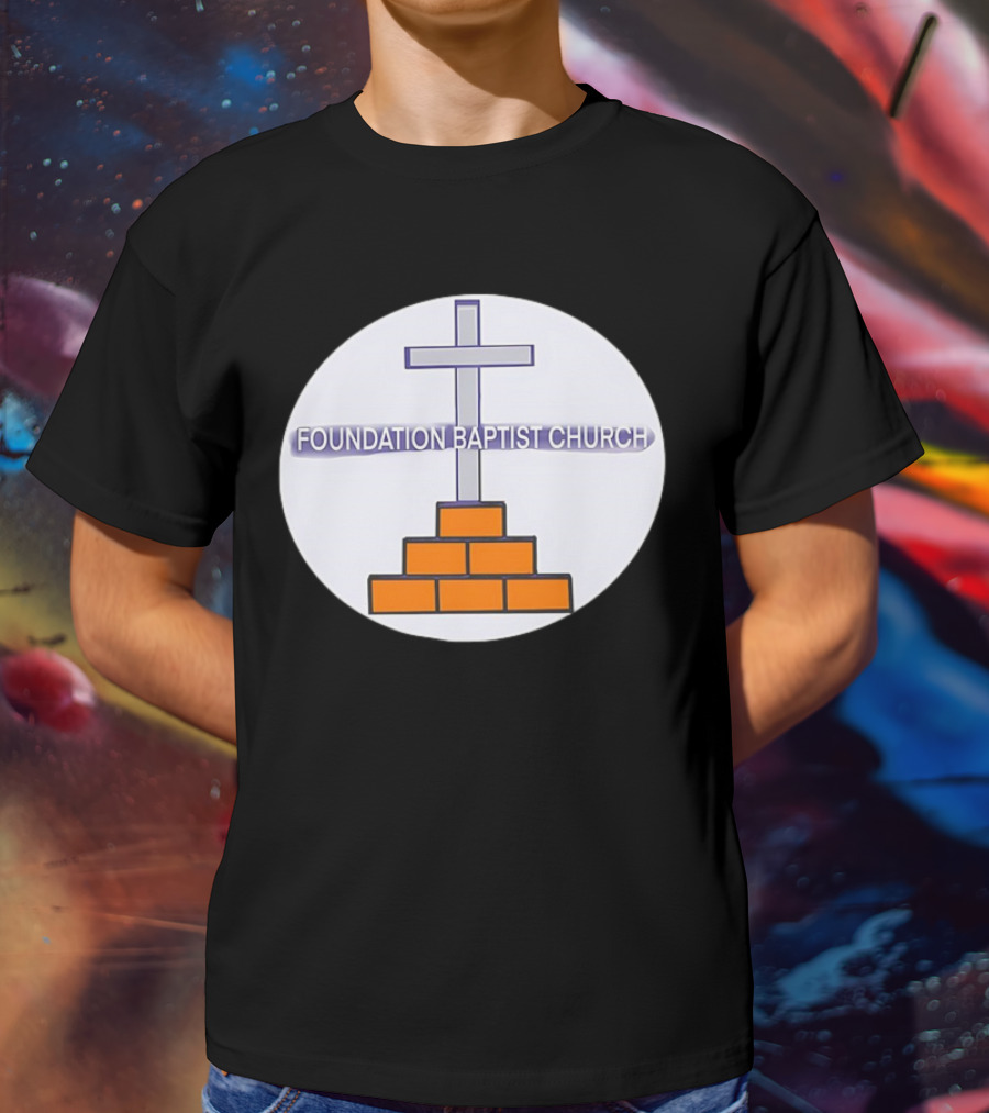 Foundation Baptist Church Cross And Brick Emblem T-Shirt
