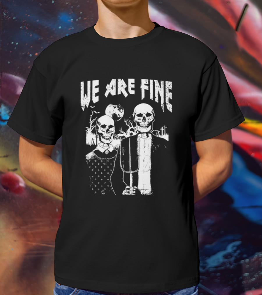 We Are Fine Goth Grunge American Gothic Style Occult Retro T-Shirt