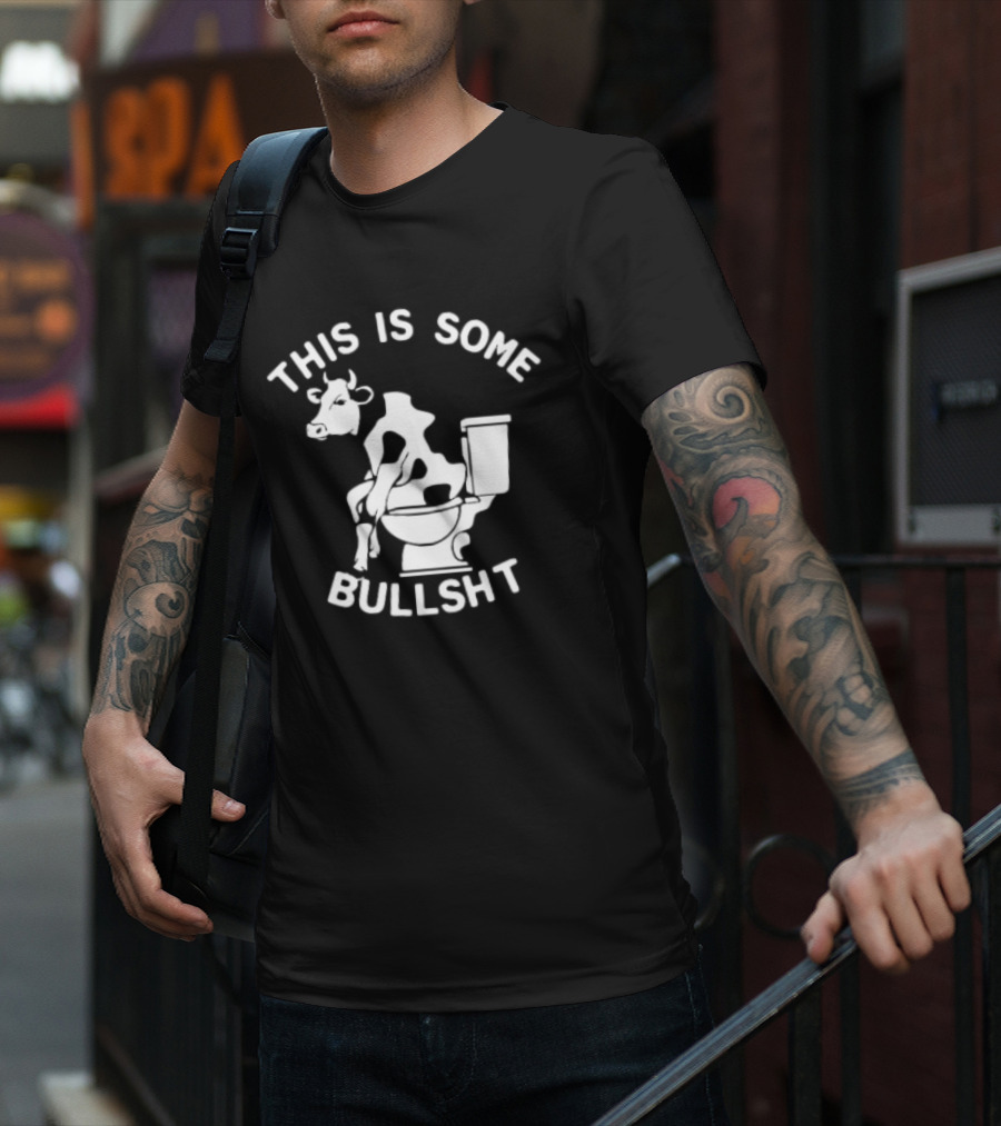 This Is Some Bullshit Cow On Toilet T-Shirt