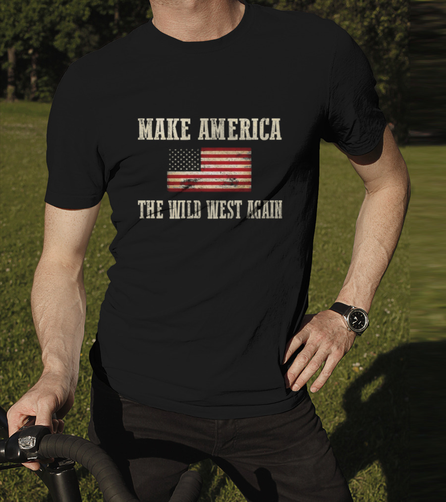 Make America The Wild West Again Vintage American Flag T-Shirt
