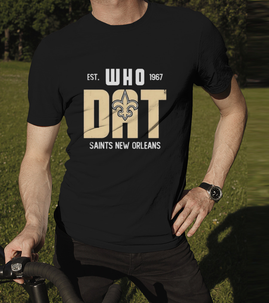 New Orleans Saints Who Dat Est 1967 Fleur-de-Lis T-Shirt
