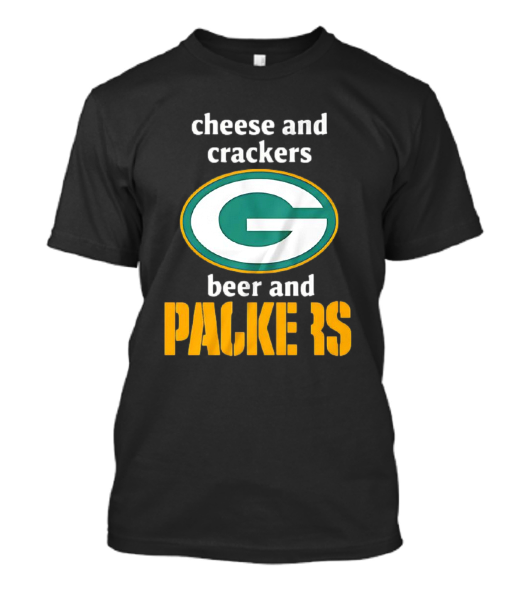 Cheese And Crackers Beer And Packers T-Shirt