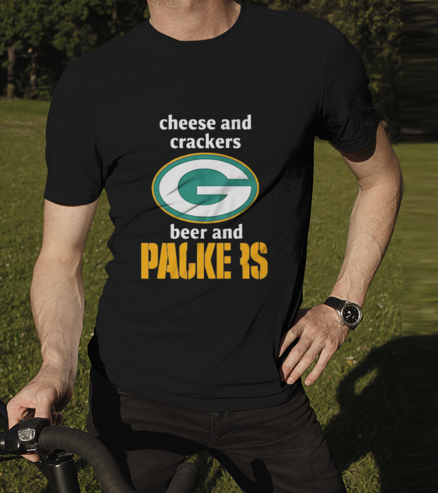 Cheese And Crackers Beer And Packers T-Shirt