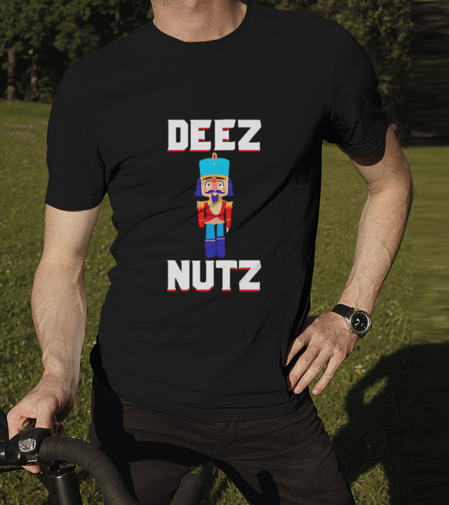 Deez Nutz Nutcracker Christmas Holiday Nuts T-Shirt