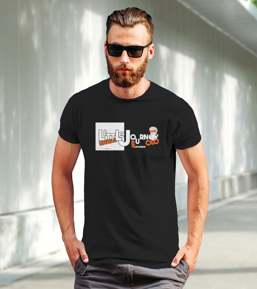 Little Journey Life Is A Art Of Fashion CLO T-Shirt