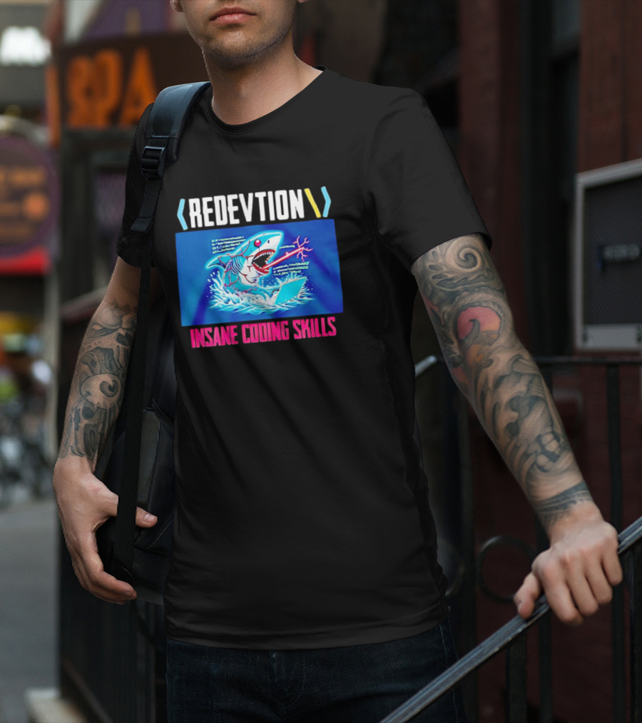 REDEVTION Insane Coding Skills Shark Debugging Power T-Shirt