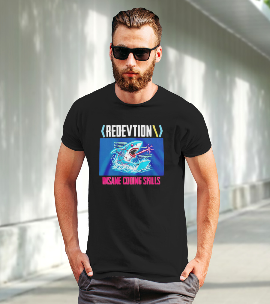 REDEVTION Insane Coding Skills Shark Debugging Power T-Shirt