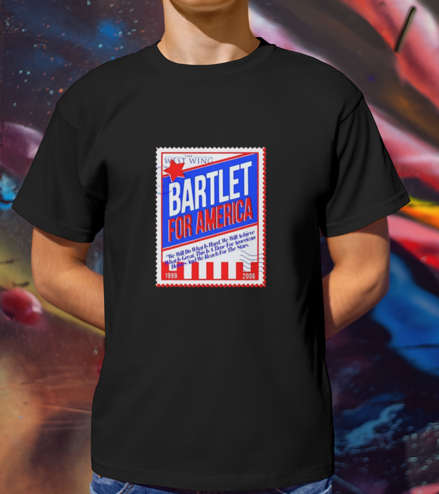 Bartlet For America 1999-2006 Stamp With West Wing T-Shirt