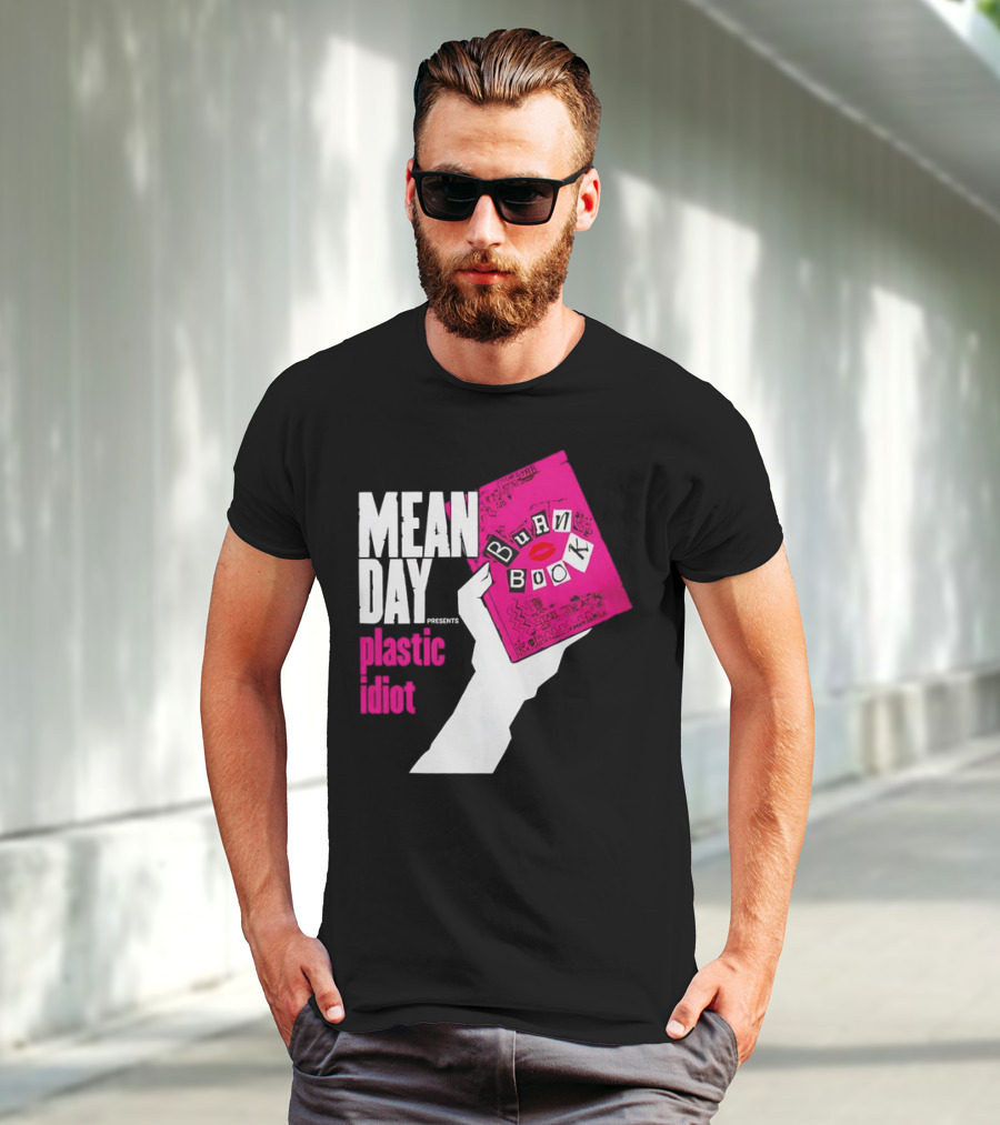 Mean Day Burn Book Plastic Idiot T-Shirt