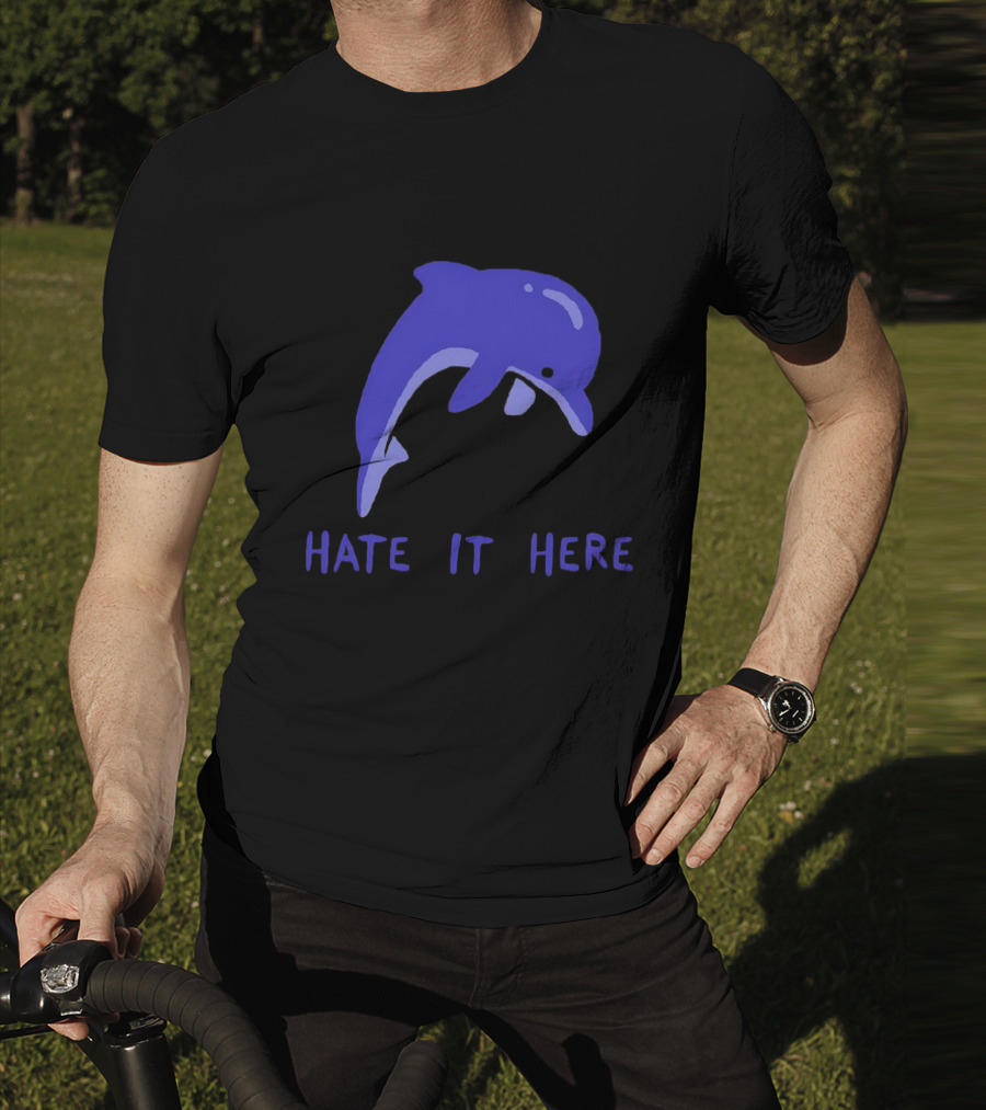 Dolphin Hate It Here Blue T-Shirt