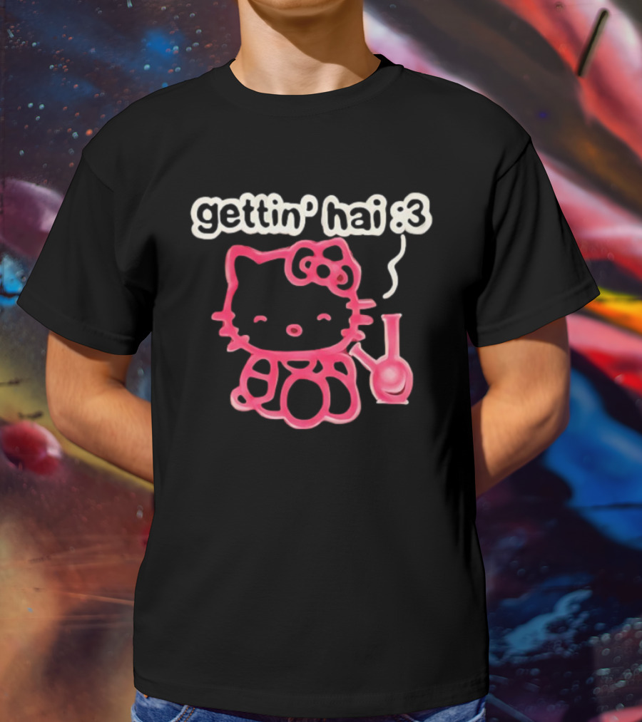 Gettin Hai :3 Hello Kitty Meme T-Shirt