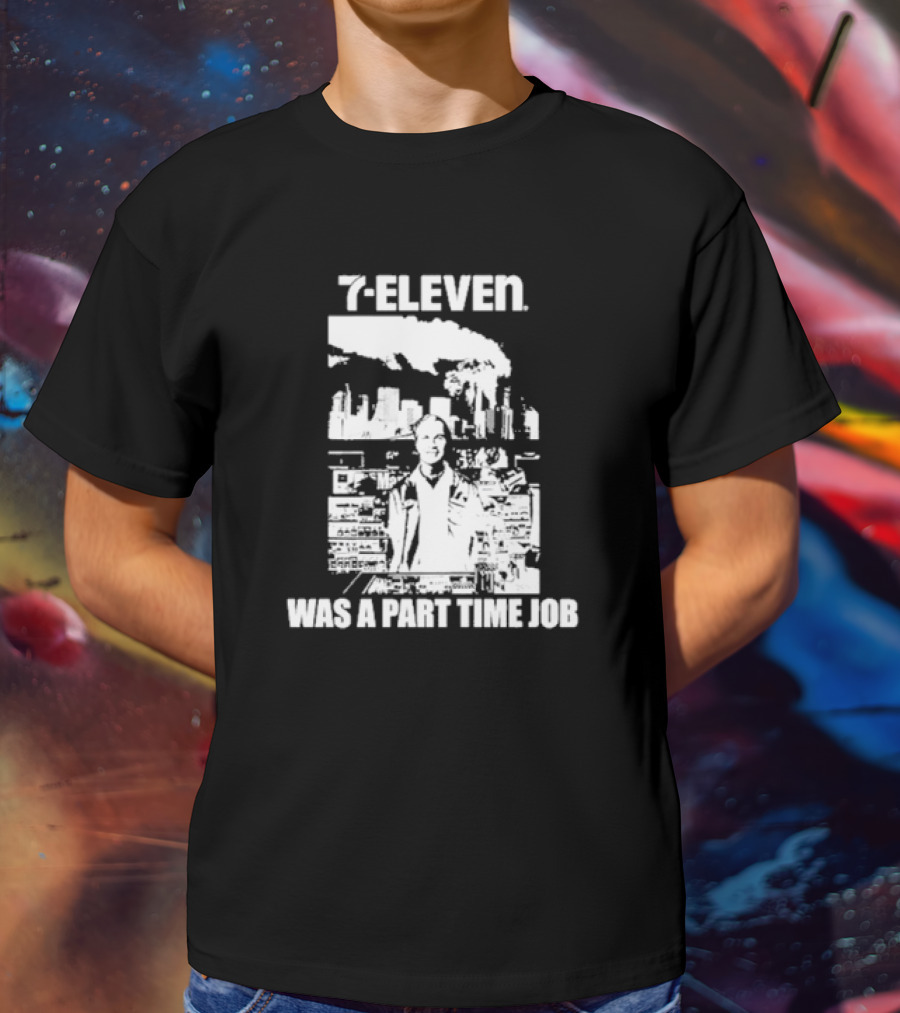 Punk With A Camera Crustin Bieber 7-Eleven Was A Part Time Job T-Shirt