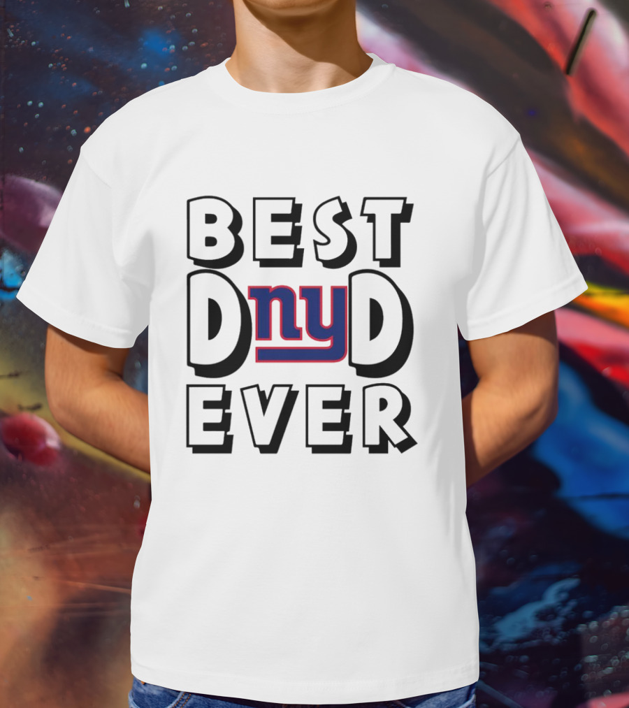 Best Dad Ever New York Giants NFL Football T-Shirt