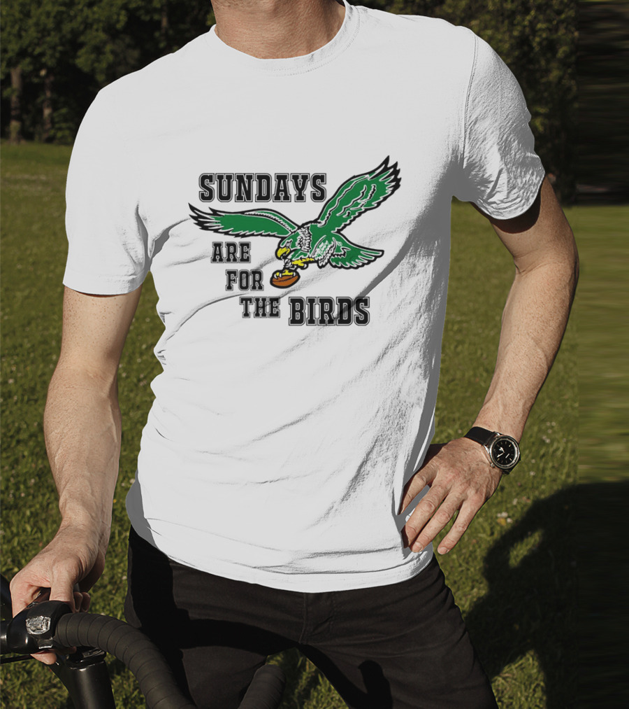 Philadelphia Eagles Sundays Are For The Birds Football Green Eagle T-Shirt