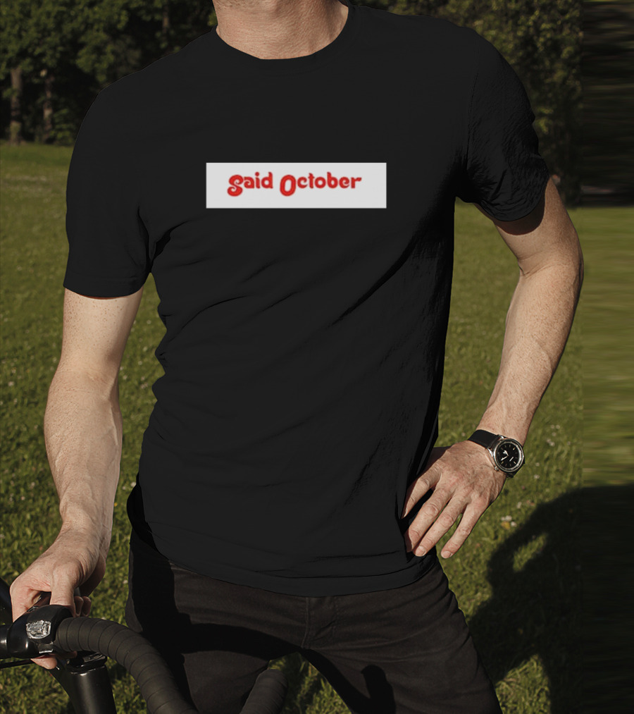 Philadelphia Phillies Said October T-Shirt