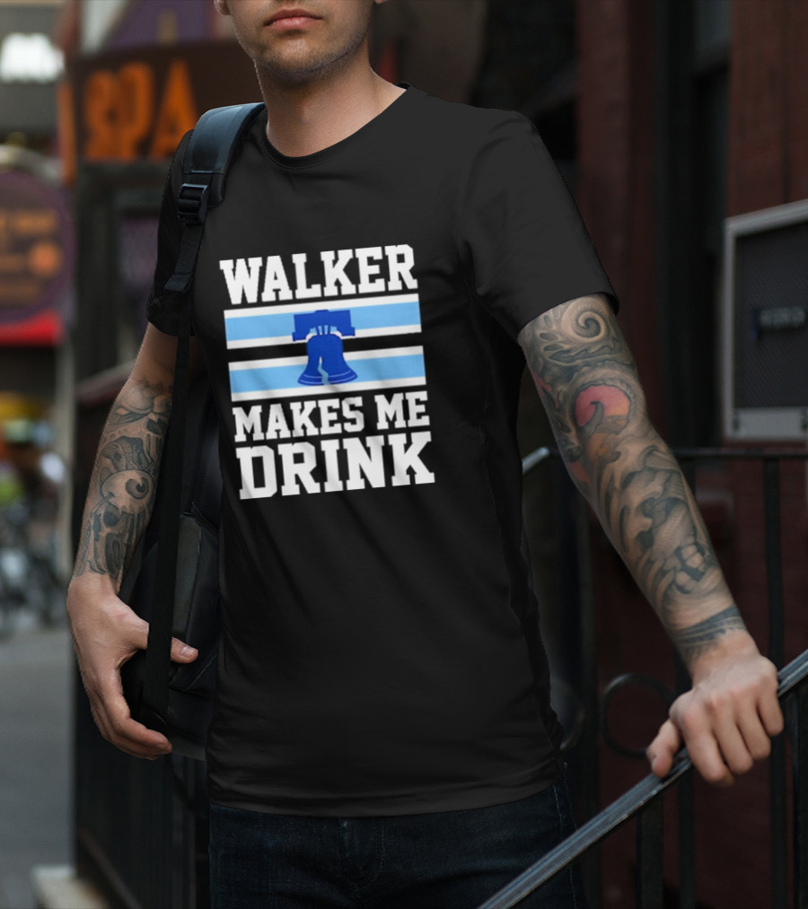 Philadelphia Phillies Walker Makes Me Drink Liberty Bell T-Shirt