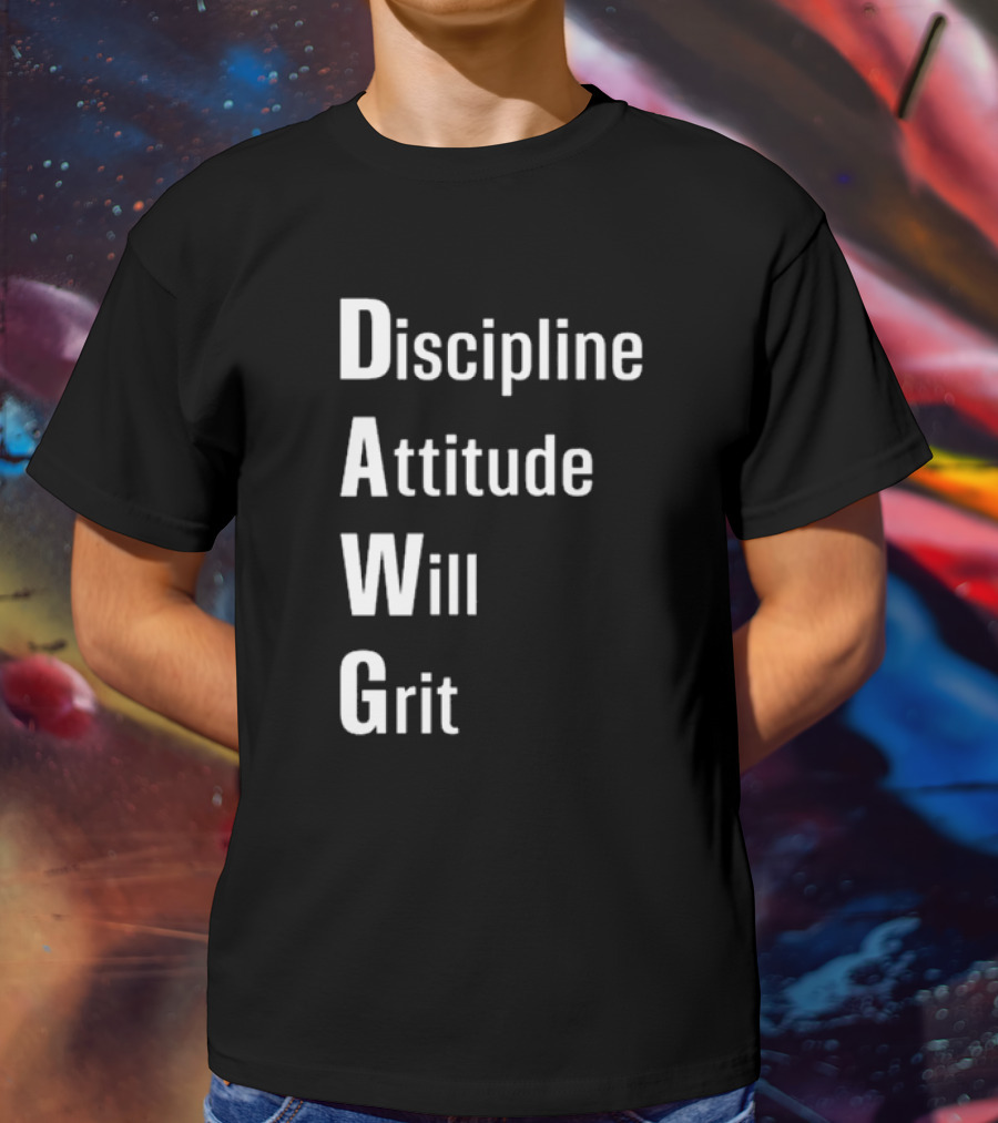 Malik Nabers Dawg Discipline Attitude Will Grit T-Shirt