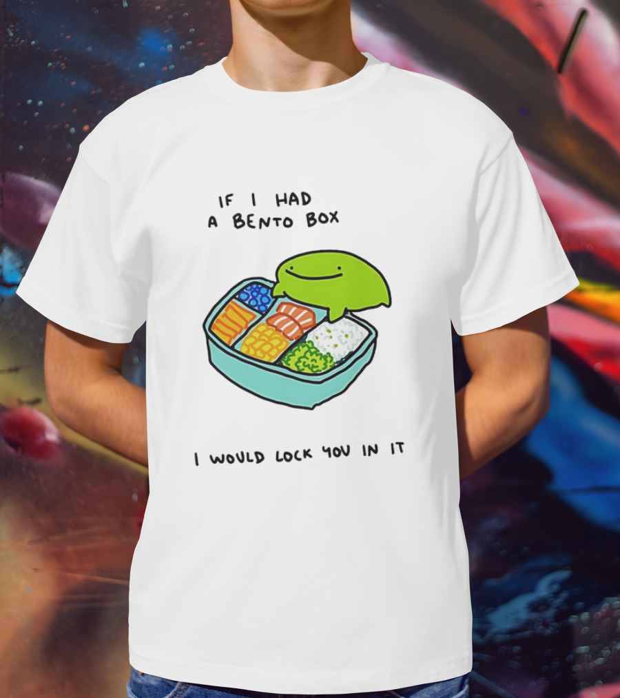 If I Had A Bento Box I Would Lock You In Cute Green Blob Character With Food T-Shirt