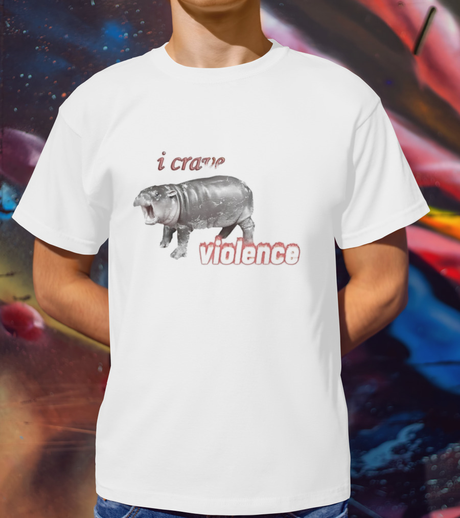 I Crave Violence Angry Hippo Mood T-Shirt