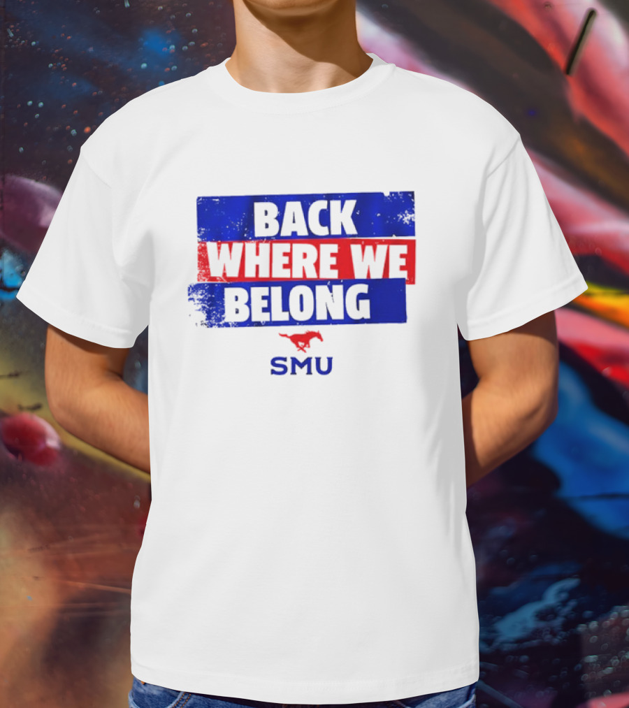 SMU Back Where We Belong Red Mustang T-Shirt