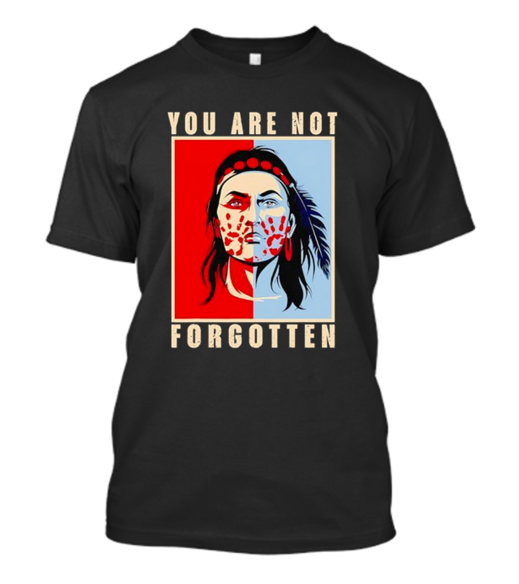 You Are Not Forgotten Awareness Native American Indian Red Handprint Feather Profile T-Shirt