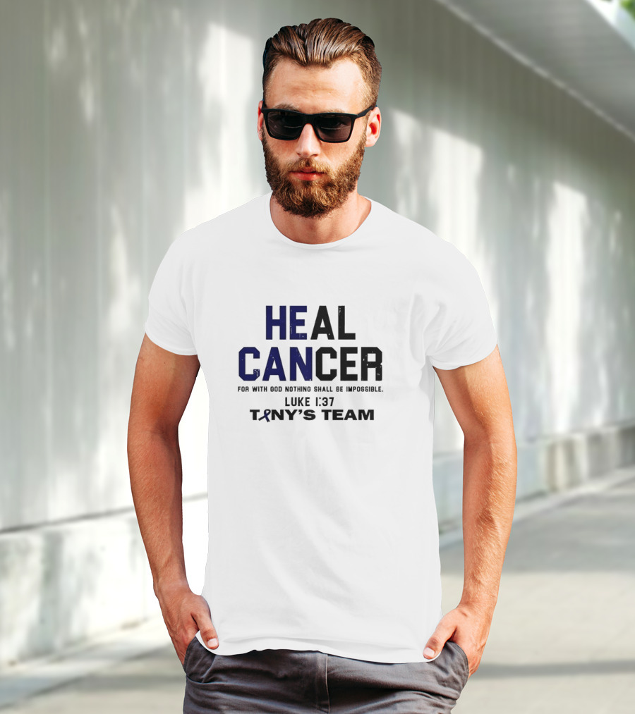 Healing Cancer Luke 1:37 Tiny's Team For With God Nothing Shall Be Impossible T-Shirt