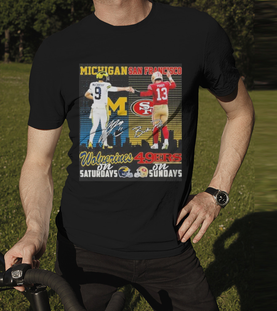Michigan Wolverines San Francisco 49ers McCarthy Saturdays Purdy Sundays T-Shirt