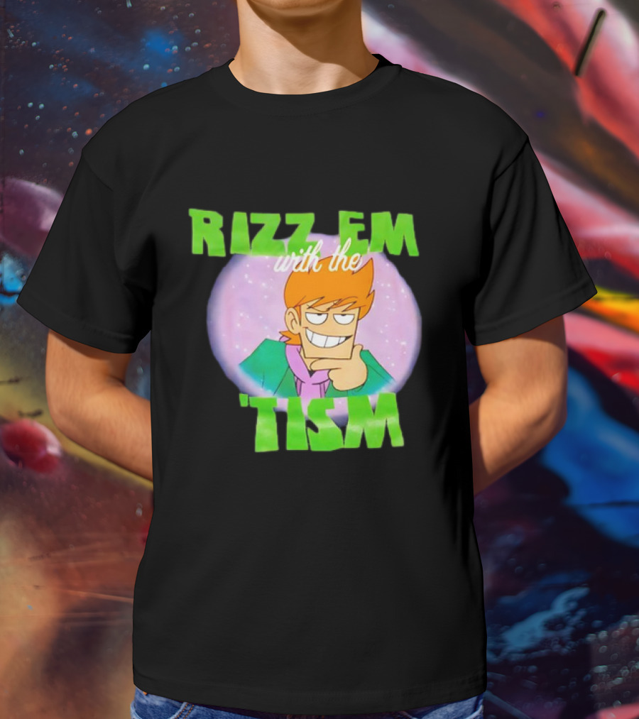 Eddsworld Rizz Em With The Tism T-Shirt